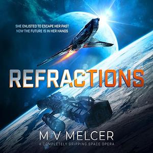 Refractions by M.V. Melcer