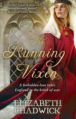 The Running Vixen: Book 2 in the Wild Hunt series by Elizabeth Chadwick, Elizabeth Chadwick