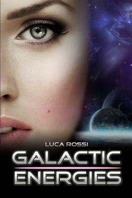 Galactic Energies by Luca Rossi