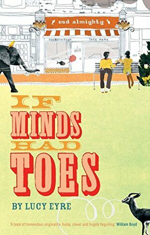 If Minds Had Toes by Lucy Eyre