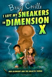 I Left My Sneakers in Dimension X by Katherine Coville, Bruce Coville