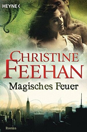 Magisches Feuer by Christine Feehan