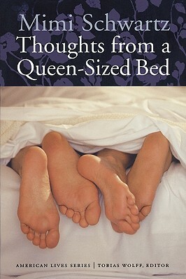 Thoughts from a Queen-Sized Bed by Mimi Schwartz