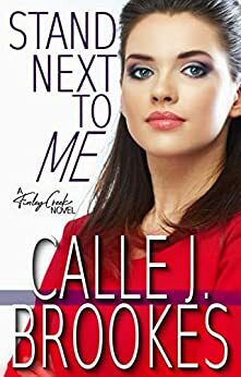 Stand Next to Me by Calle J. Brookes