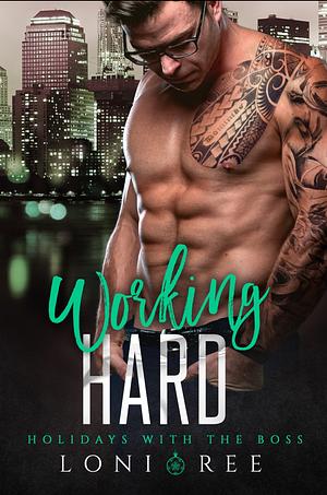Working Hard by Loni Ree