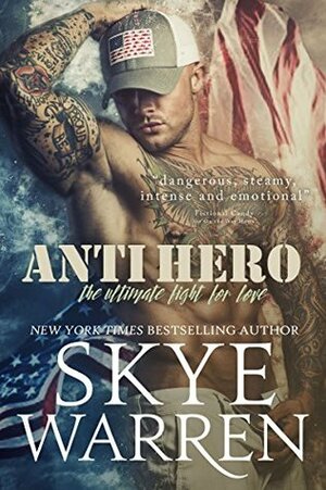 Anti Hero by Skye Warren