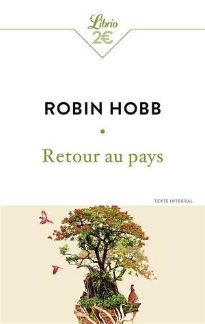 Retour au pays by Robin Hobb