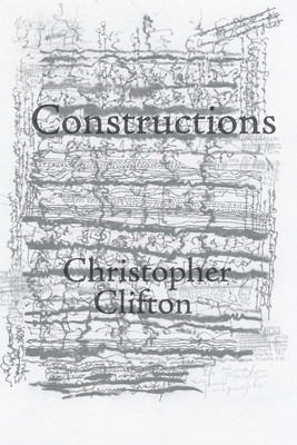 Constructions by Christopher Clifton