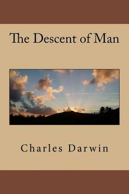 The Descent of Man by Charles Darwin