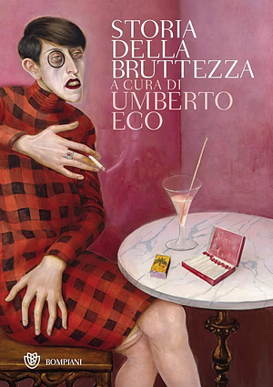 Storia della Bruttezza  by Umberto Eco
