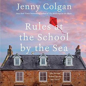 Rules at the School by the Sea by Jenny Colgan