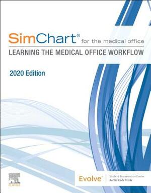 Simchart for the Medical Office: Learning the Medical Office Workflow - 2020 Edition by Elsevier