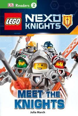 LEGO NEXO KNIGHTS: Meet the Knights (DK Readers L2) by Julia March