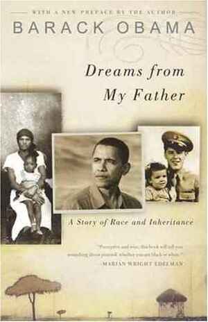 Dreams From My Father: A Story of Race and Inheritance by Barack Obama