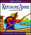 Keelboat Annie by Janet P. Johnson