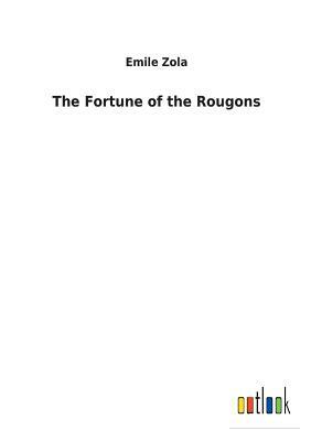 The Fortune of the Rougons by Émile Zola