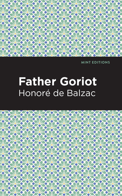 Father Goriot by Honoré de Balzac