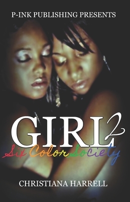 Girl: Six Color Society by Christiana Harrell