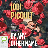 By Any Other Name by Jodi Picoult