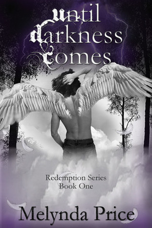 Until Darkness Comes by Melynda Price