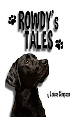Rowdy's Tales by Louise Simpson