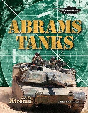 Abrams Tanks by John Hamilton