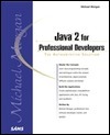 Java 2 for Professional Developers by Mike Morgan