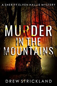 Murder in the Mountains by Drew Strickland