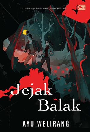 Jejak Balak by Ayu Welirang