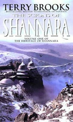 The Scions Of Shannara: The Heritage of Shannara, book 1 by Terry Brooks