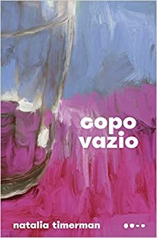 Copo Vazio by Natalia Timerman