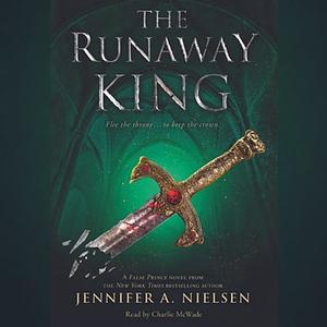 The Runaway King by Jennifer A. Nielsen