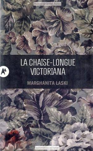 La chaise-longue victoriana by Marghanita Laski