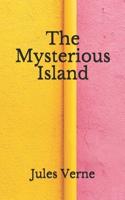 The Mysterious Island: (Aberdeen Classics Collection) by Jules Verne