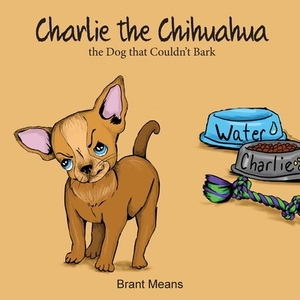 Charlie the Chihuahua by Brant Means