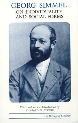 On Individuality and Social Forms by Georg Simmel