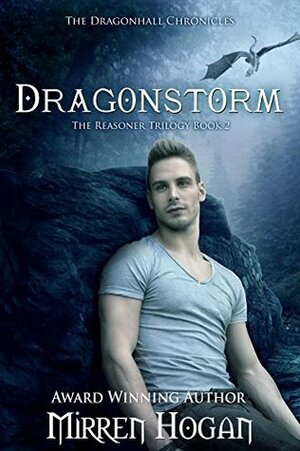Dragonstorm: A Dragonhall Chronicles novel by Mirren Hogan