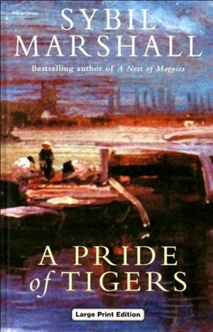 A Pride of Tigers by Sybil Marshall