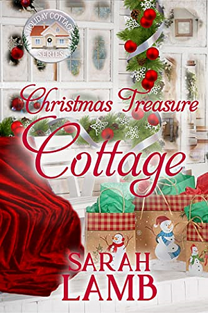 Christmas Treasure Cottage by Sarah Lamb