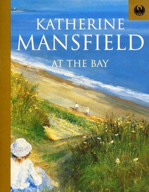 At the Bay by Katherine Mansfield