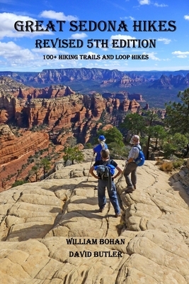 Great Sedona Hikes: Revised 5th Edition by David Butler, William Bohan