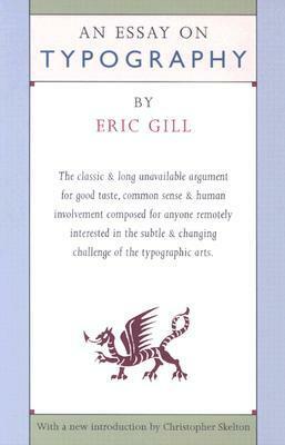 Essay on Typography (Revised) by Christopher Skelton, Eric Gill