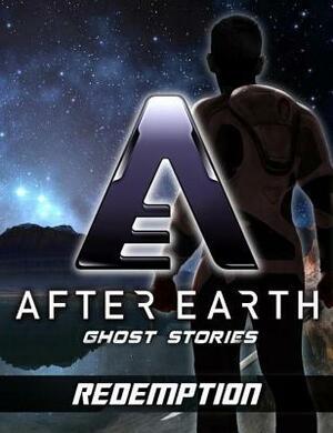 Redemption-After Earth: Ghost Stories (Short Story) by Robert Greenberger