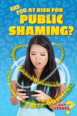 Are You at Risk for Public Shaming? by Sherri Mabry-Gordon, Sherri Mabry Gordon