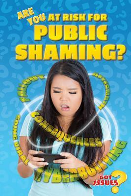 Are You at Risk for Public Shaming? by Sherri Mabry Gordon, Sherri Mabry-Gordon