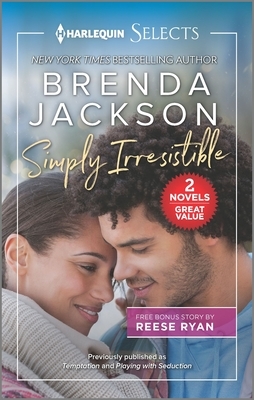 Simply Irresistible by Brenda Jackson, Reese Ryan