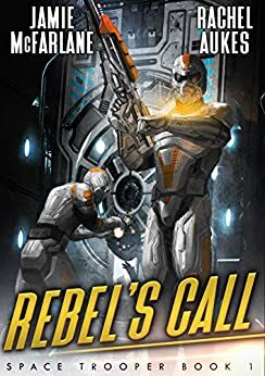 Rebel's Call by Jamie McFarlane, Rachel Aukes