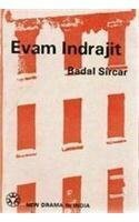 Evam Indrajit: Three-act Play by K. Karnad, Badal Sircar