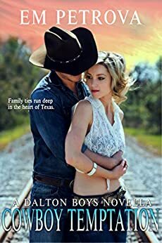 Cowboy Temptation by Em Petrova