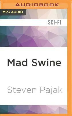 Mad Swine: Regeneration by Steven Pajak